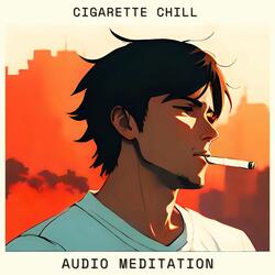 Cigarette Chill (Smoking Addiction Relief Beat)