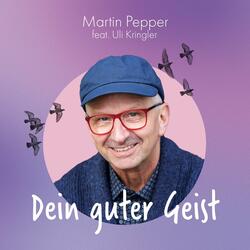 Dein guter Geist