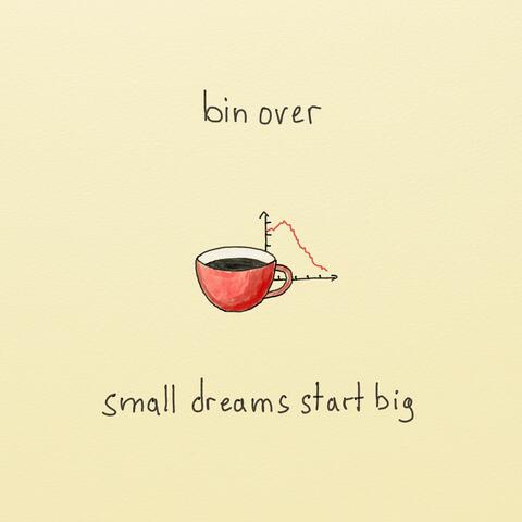 Small Dreams Start Big