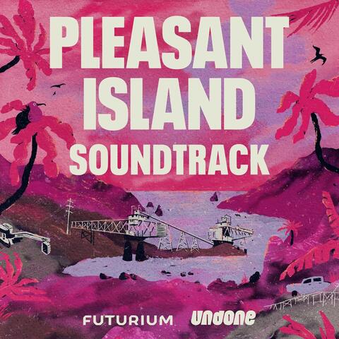 Pleasant Island: Soundtrack