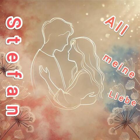 All meine Liebe