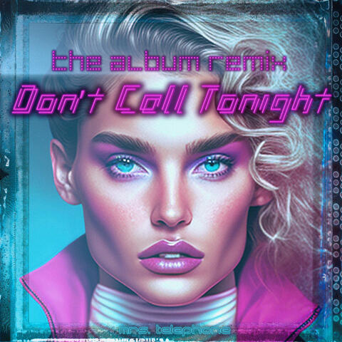 Don't Call Tonight