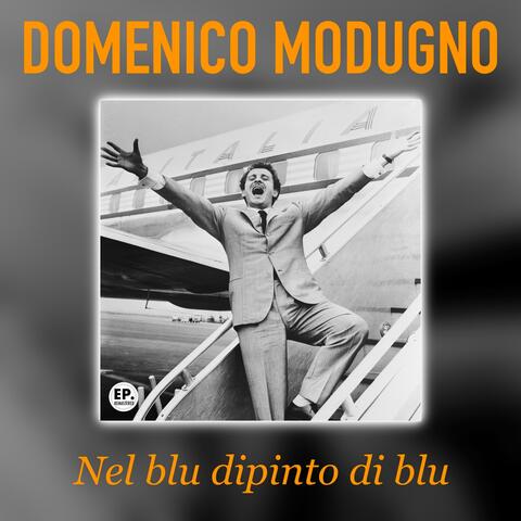 Nel blu dipinto di blu