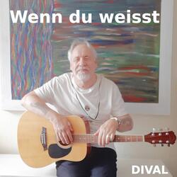 Wenn du weisst