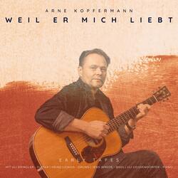 Weil er mich liebt