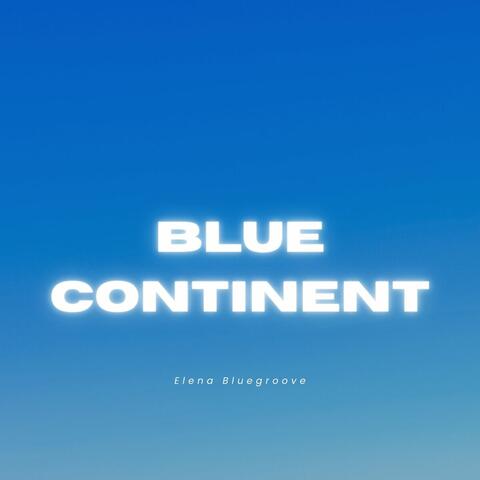 Blue Continent