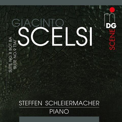 Scelsi: Suites No. 8 & 9