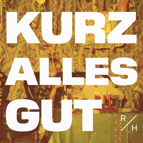 Kurz alles gut