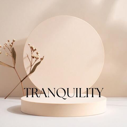 Tranquility
