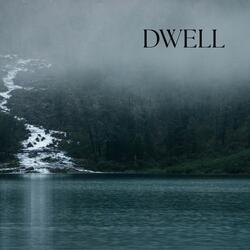 Dwell