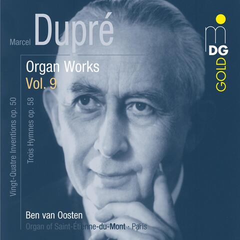 Dupré: Complete Organ Works Vol. 9