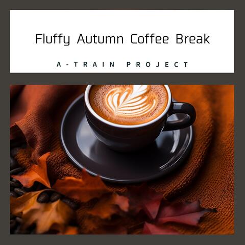 Fluffy Autumn Coffee Break
