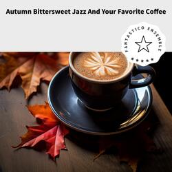 Sanguine Jazz for Autumn Afternoon