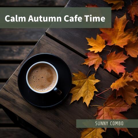 Calm Autumn Cafe Time
