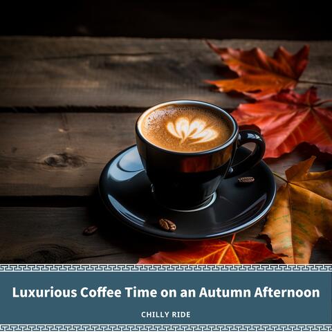 Luxurious Coffee Time on an Autumn Afternoon