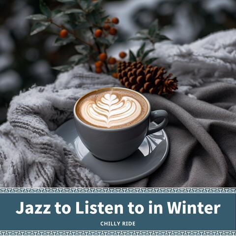 Jazz to Listen to in Winter