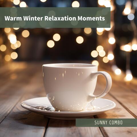 Warm Winter Relaxation Moments