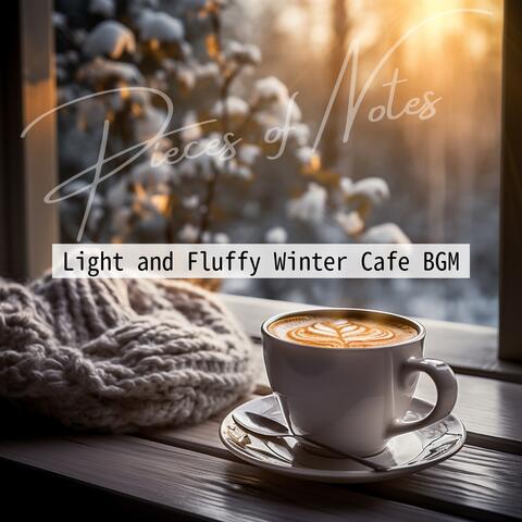 Light and Fluffy Winter Cafe BGM