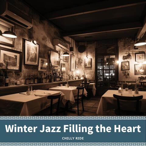 Winter Jazz Filling the Heart