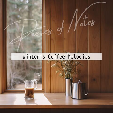 Winter's Coffee Melodies
