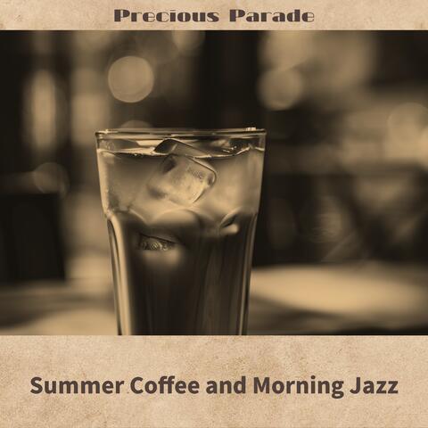 Summer Coffee and Morning Jazz