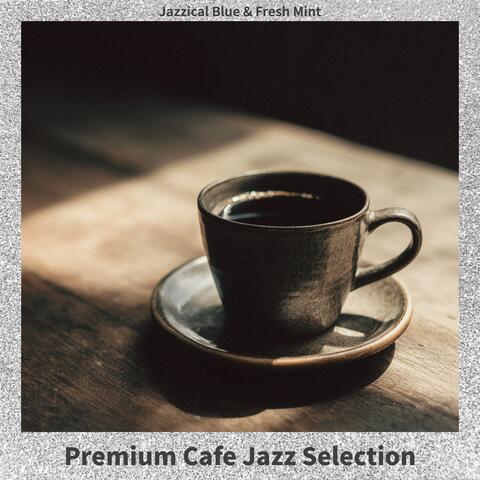 Premium Cafe Jazz Selection