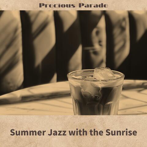 Summer Jazz with the Sunrise