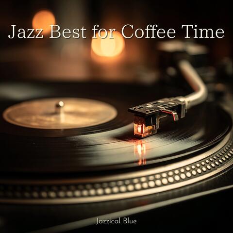 Jazz Best for Coffee Time
