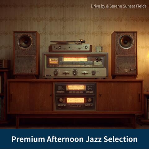 Premium Afternoon Jazz Selection