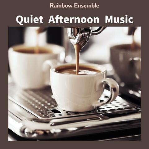 Quiet Afternoon Music