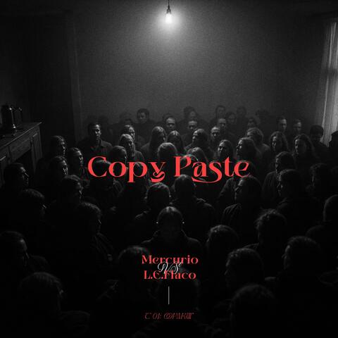 Copy paste (feat. L. E. Flaco)