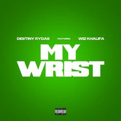 My wrist (feat. Wiz Khalifa)