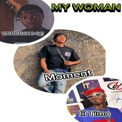 My Woman (feat. Lil Timo)