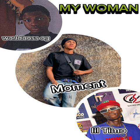 My Woman (feat. Lil Timo)