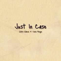 Just In Case (feat. Chase Morgan)