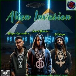 Alien Invasion (feat. Lil Wayne & Blazon CrashenOva)