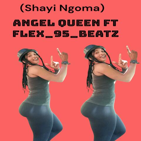 Shayi Ngoma (feat. Flex_95_Beatz)