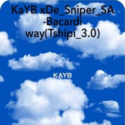 Bacardi way(Tshipi 3.0) (feat. De Sniper SA)