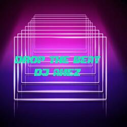 Drop the beat