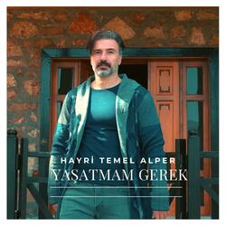 Yaşatmam Gerek