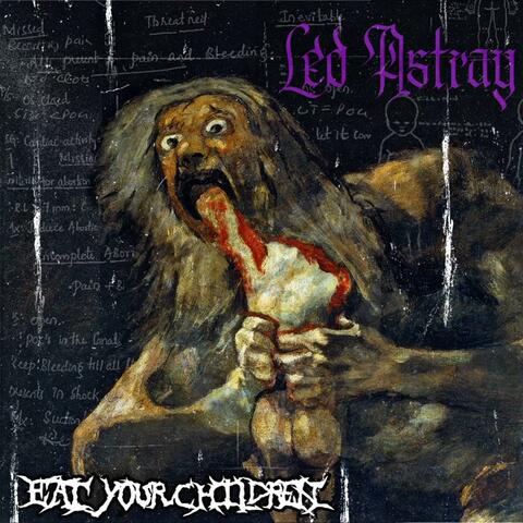 Eat  Your Children