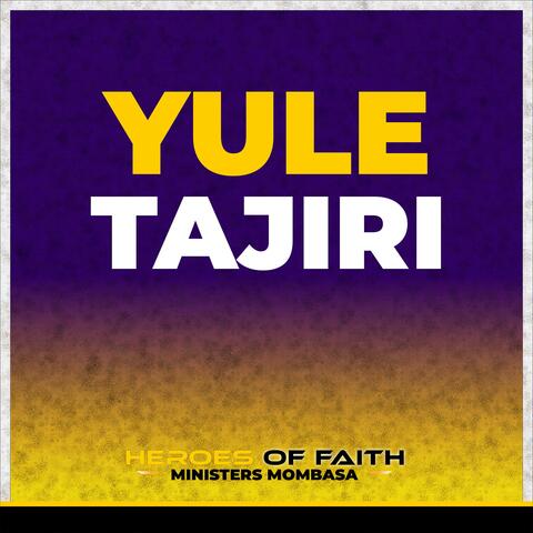 YULE TAJIRI