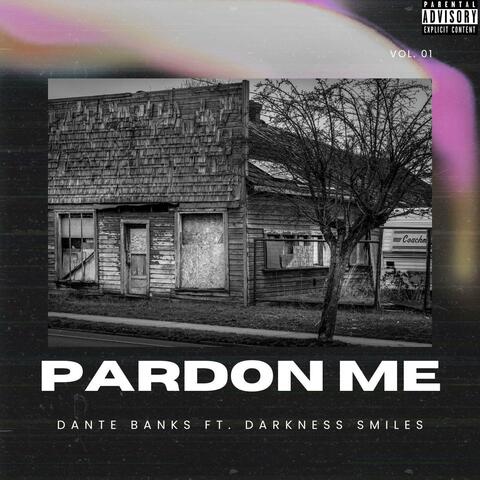 PARDON ME (feat. D Smiles)