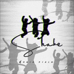 Shake