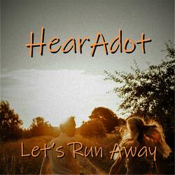 Let's Run Away (feat. Thomas A. Kozak)
