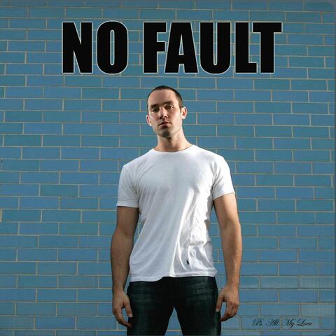 No Fault - PS All My Love