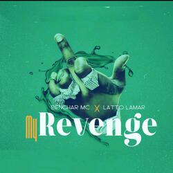 My Revenge (feat. Latto Lamar)