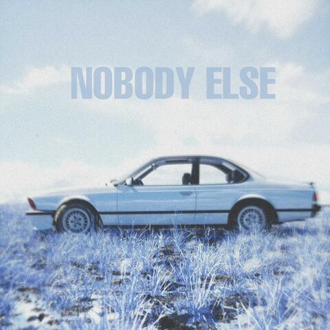NOBODY ELSE