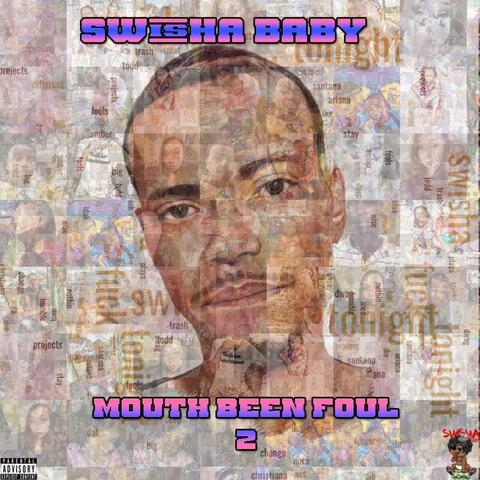 Mouth Been Foul 2