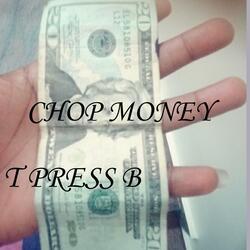 chop money